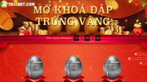 Mở khoá đập trứng vàng